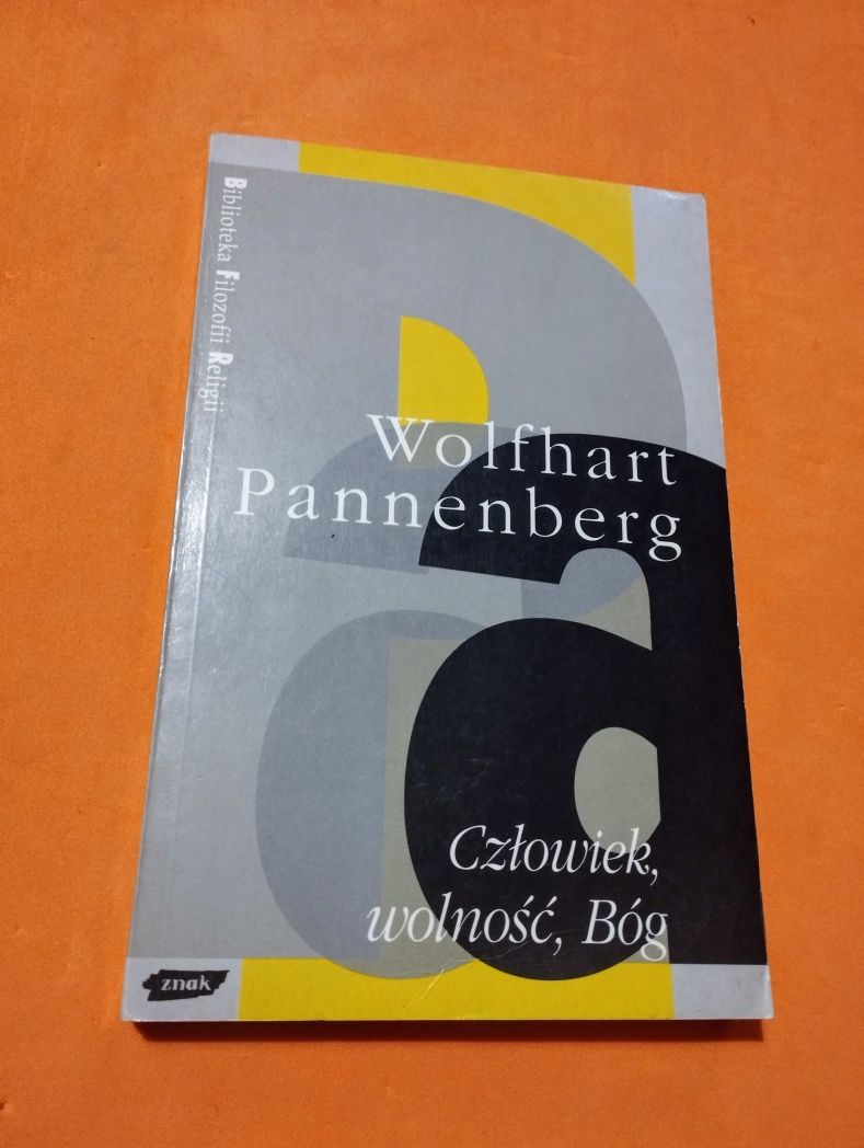 Człowiek, wolność, Bóg - Wolfhart Pannenberg