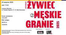 2 bilety na koncert MĘSKIE GRANIE – WARSZAWA SOBOTA (23.08.2025)