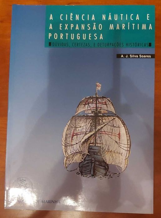 Livro A Ciência Náutica e a Expansão Marítima Portuguesa
