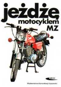 Jeżdżę motocyklem MZ
Autor: Wolfram Riedel Christian Steiner