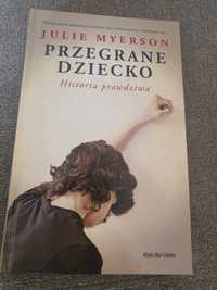 Przegrane dziecko historia prawdziwa Myerson