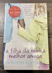 A filha da minha melhor amiga de Dorothy Koomson