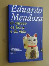 O Enredo da Bolsa e da Vida de Eduardo Mendoza - 1ª Edição