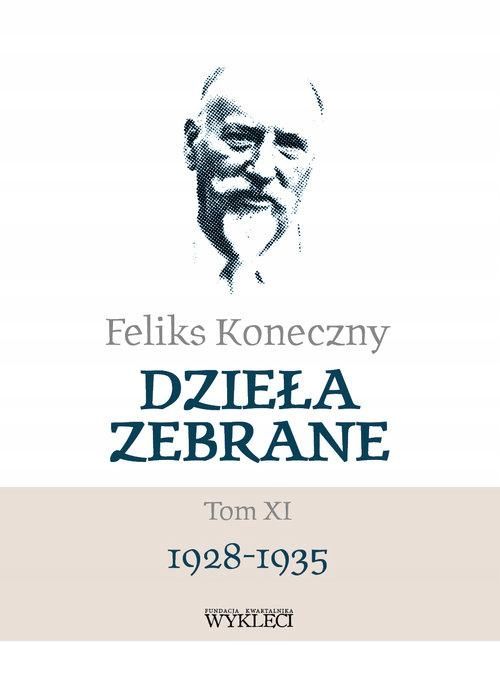 Feliks Koneczny Dzieła Zebrane Tom Xi 02109B05607Ks