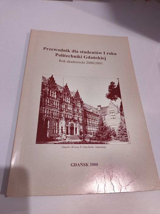 Przewodnik dla studentów I roku Politechniki Gdańskiej rok akademicki