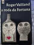 A Rodada Fortuna - Roger Vailland