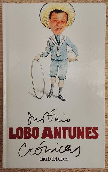 António Lobo Antunes - Crónicas