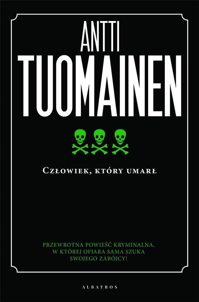 Człowiek, Który Umarł, Antti Tuomainen