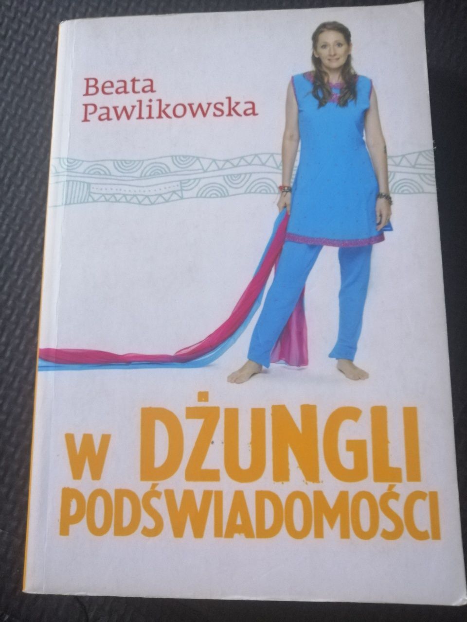 W dzunglii podświadomości Beata Pawlikowska