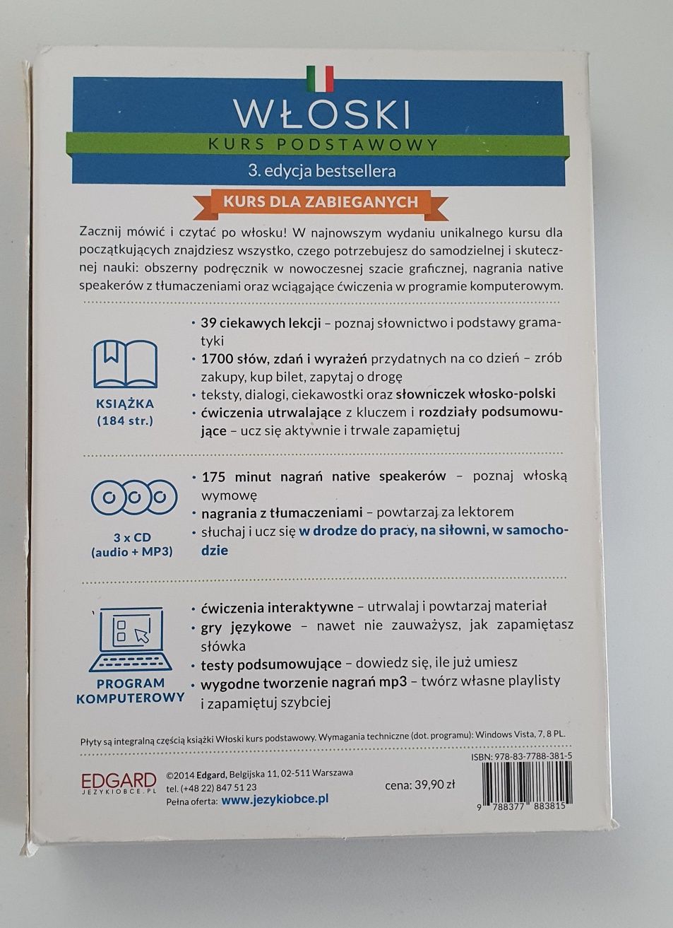 Włoski Kurs Podstawowy EDGARD
EDGARD
3 CD + książka + program komputer