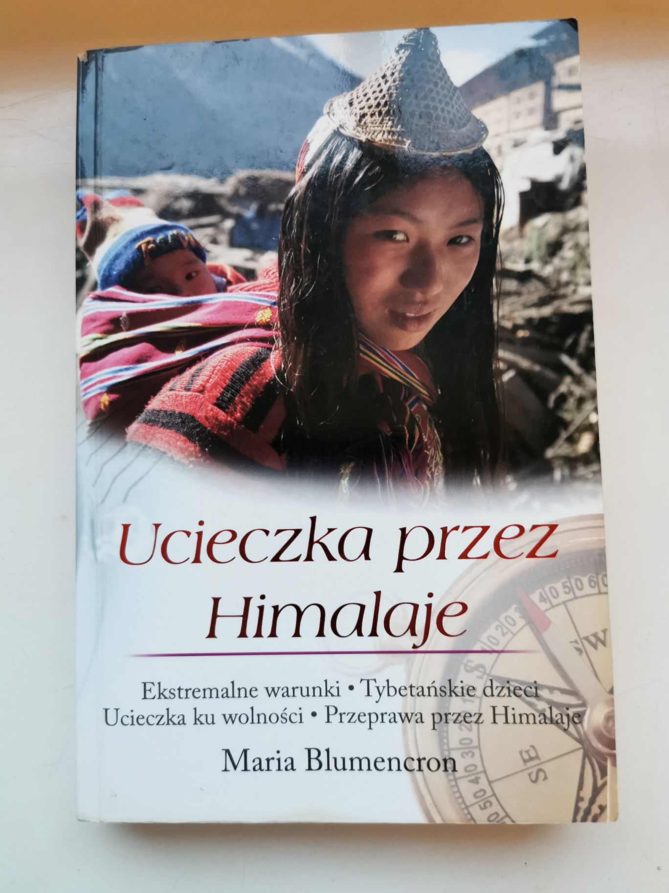 Ucieczka przez Himalaje - Maria Blumencron