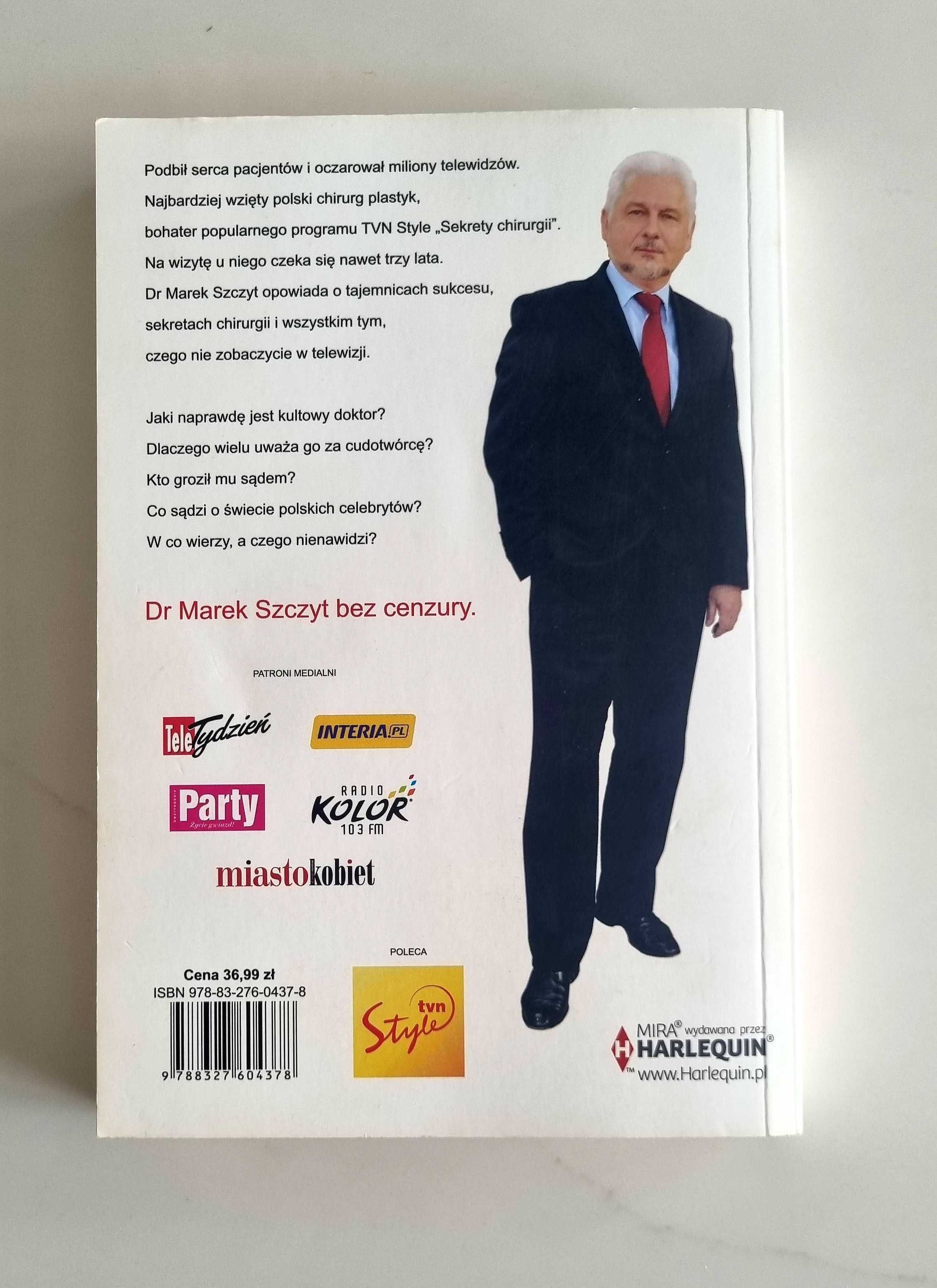 Książka "Dr Marek Szczyt - Chirurg czy artysta?"