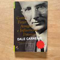 Como fazer amigos e influenciar pessoas - Dale Carnegie