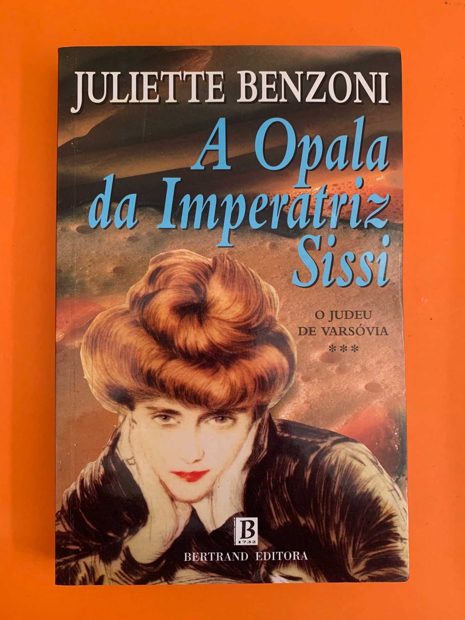 A Opala da Imperatriz Sissi - Juliette Benzoni