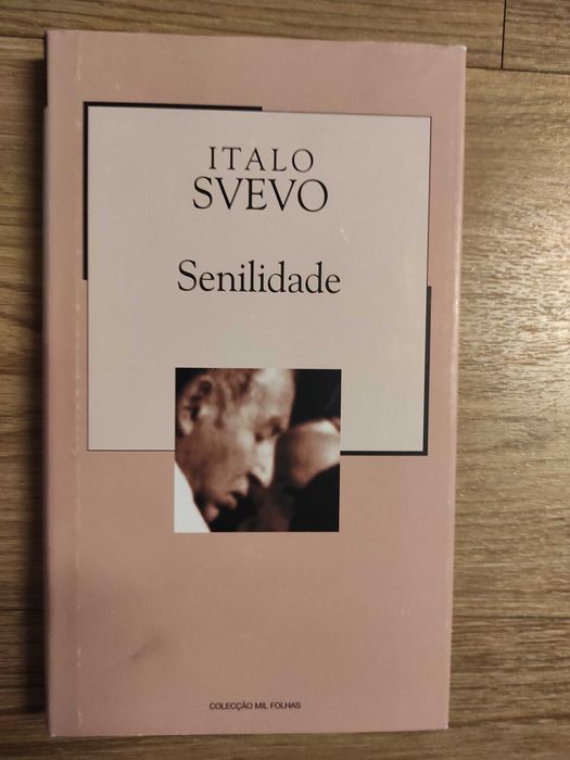 Italo Svevo - Senilidade (Novo-Portes incluídos)