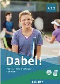 Dabei! A2.2 KB HUEBER - Gabriele Kopp, Josef Alberti, Siegfried Buttn