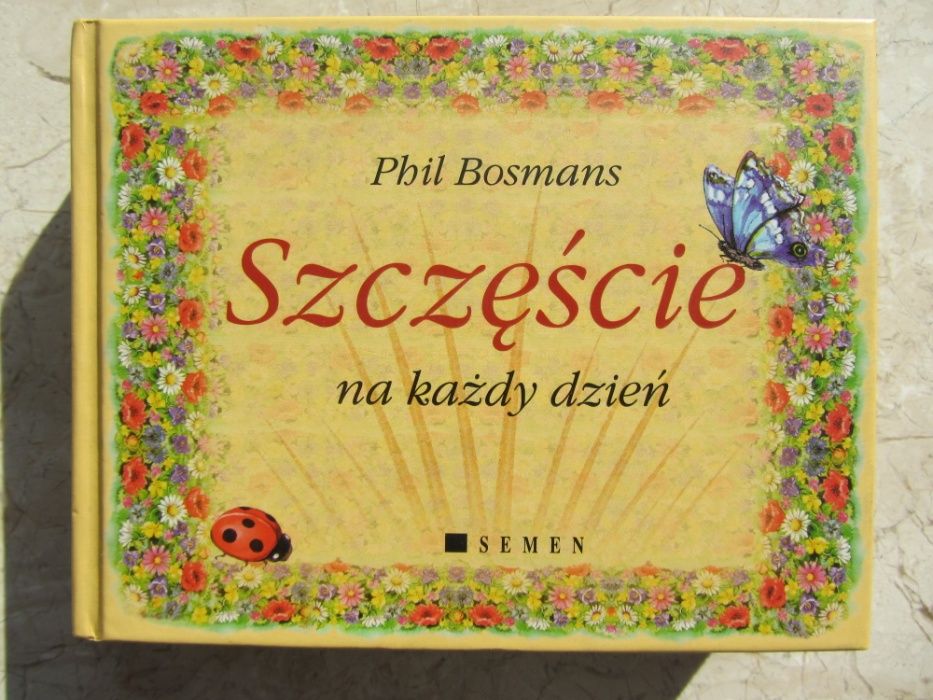 Szczęście na każdy dzień - Phil Bosmans