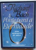 " A Ponte para a Eternidade" de Richard Bach