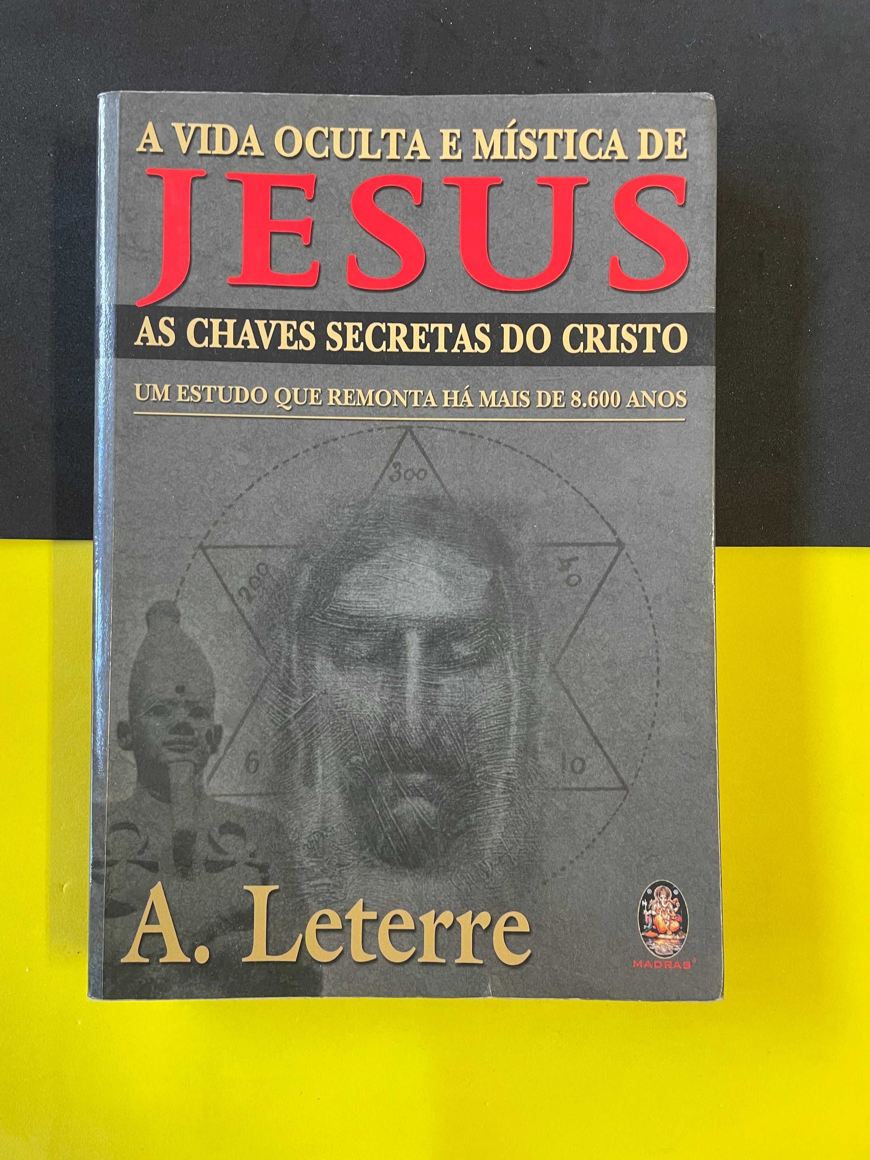 A. Leterre - A Vida Oculta e Mística de Jesus