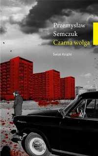 Czarna wołga - Przemysław Semczuk