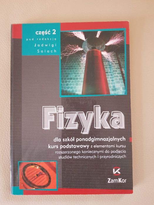 Fizyka dla szkół ponadgimnazjalnych pod red. J. Salach (cz. 2)