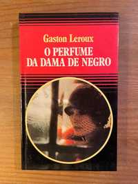 O Perfume da Dama de Negro - Gaston Leroux (portes grátis)