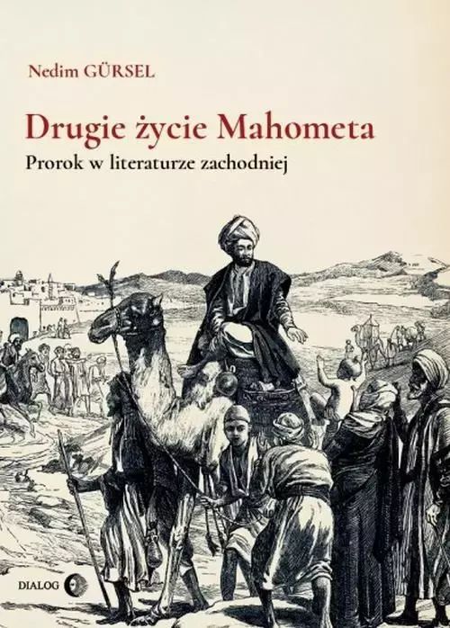 Drugie życie Mahometa. Dialog. Nowy Produkt