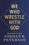 We Who Wrestle With God