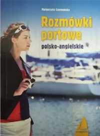 Rozmówki portowe polsko - angielskie - Małgorzata Czarnomska