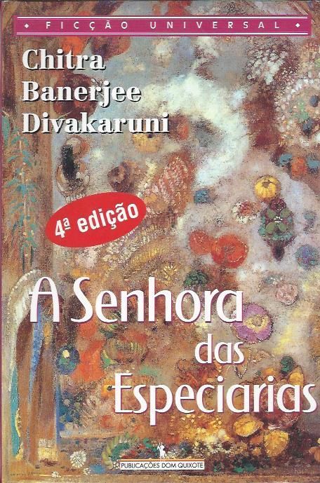 A senhora das especiarias_Chitra Banerjee Divakaruni_Dom Quixote