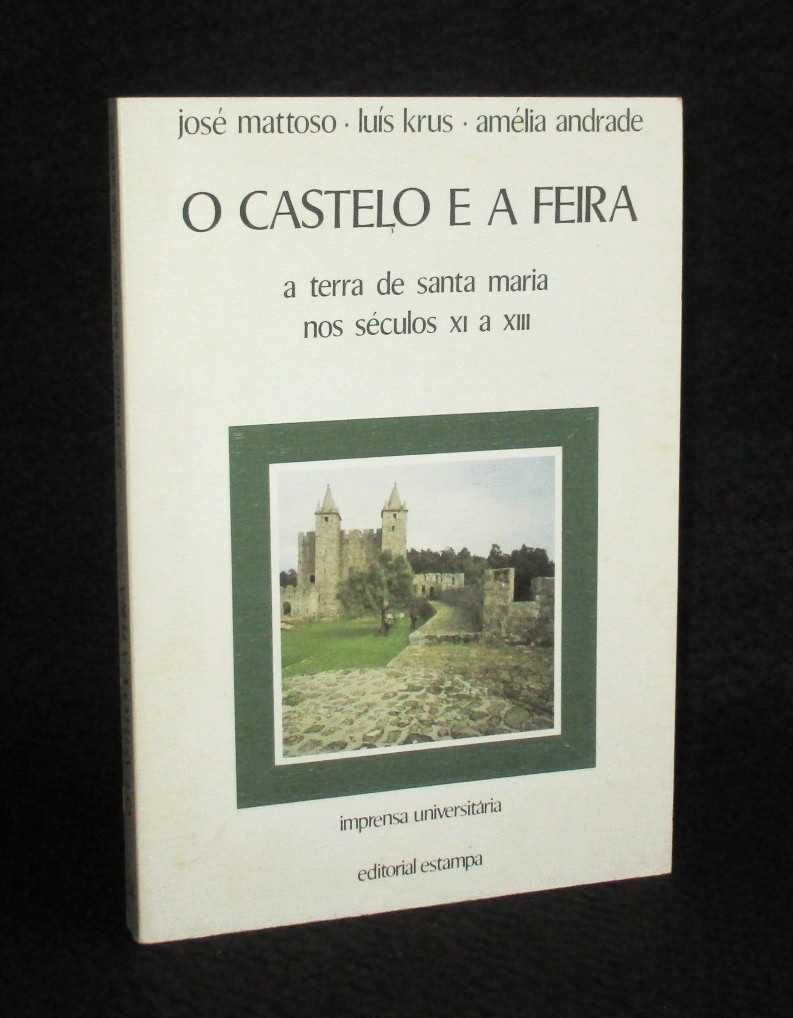 Livro O Castelo e a Feira José Mattoso Luís Krus Amélia Andrade