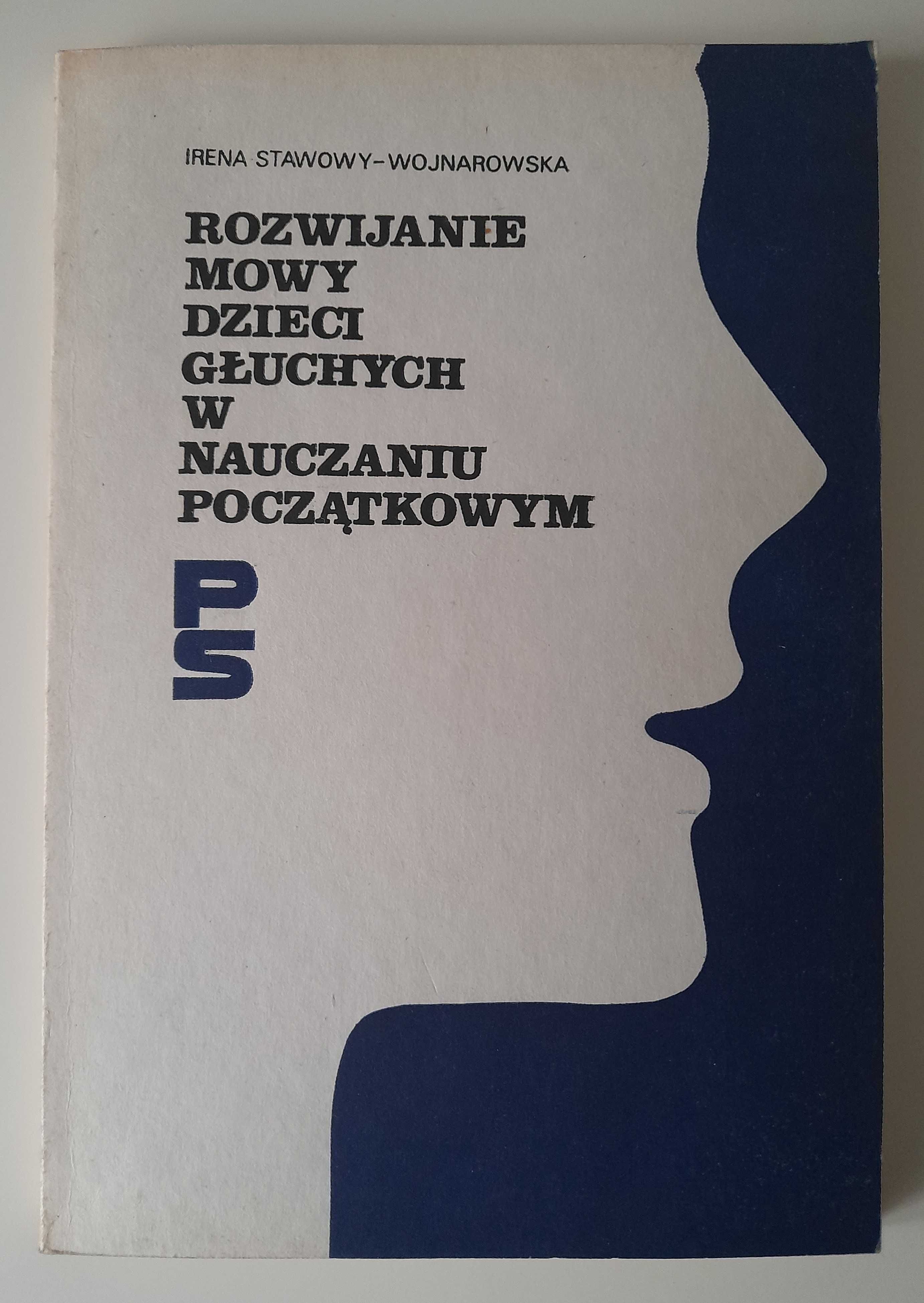 Rozwijanie mowy dzieci głuchych w nauczaniu początkowym Wojnarowska