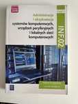 Administracja i eksploatacja systemów komputerowych.. INF. 02