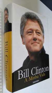 Bill Clinton - A minha vida