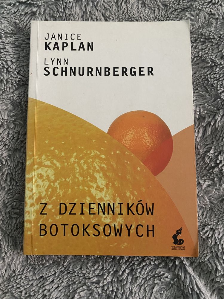 Janice Kapłan, Lynn Schnurnberger „Z dzienników botoksowych”