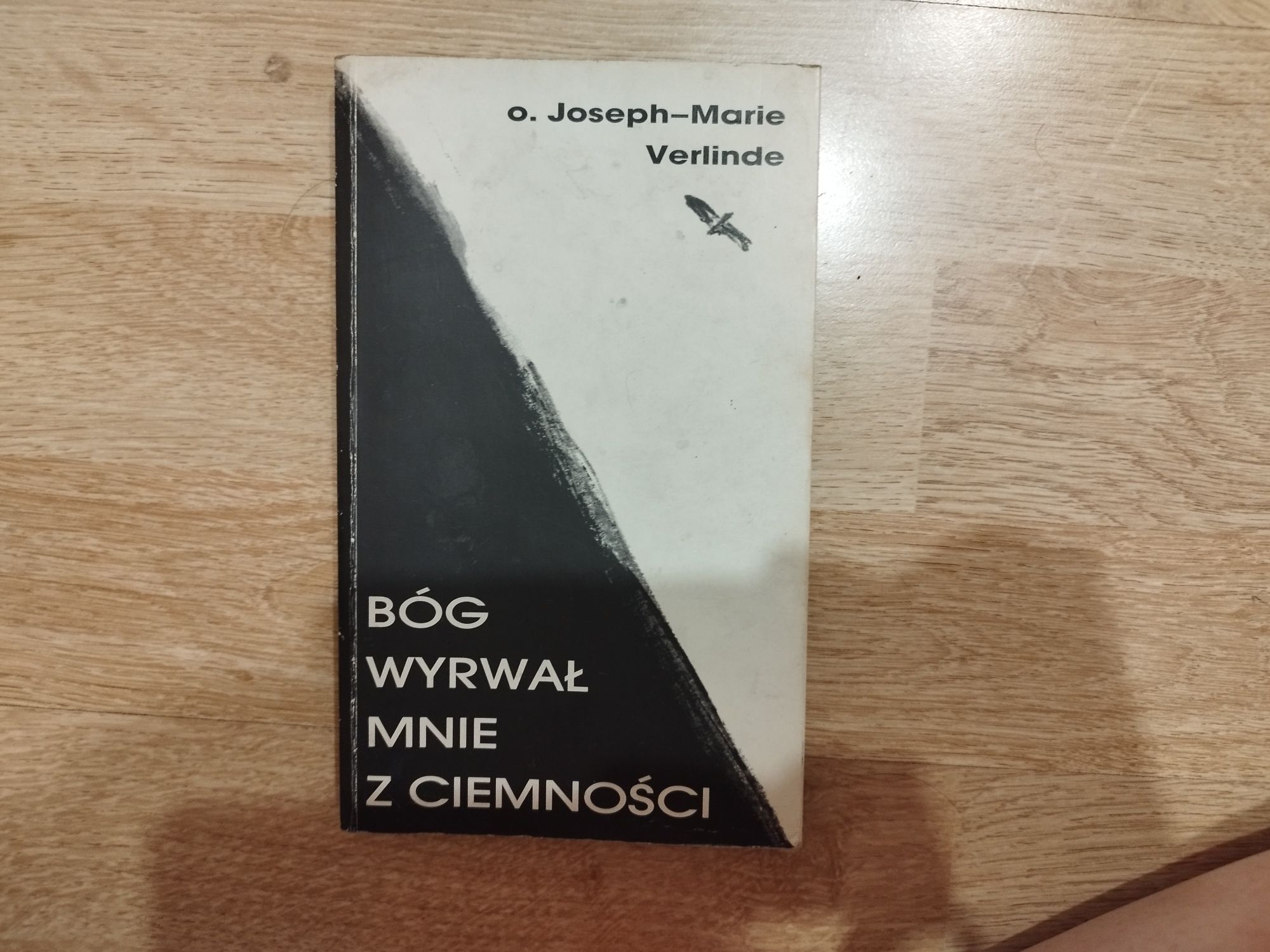 Książka Bóg wyrwał mnie z ciemności o. Joseph-Marie Verlinde
