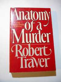 Anatomy of a Murder. Robert Traver