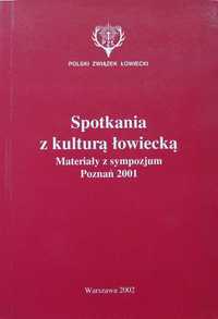 W.Dynak, Z.Jóźwiak - Spotkania z kulturą łowiecką. Materiały...