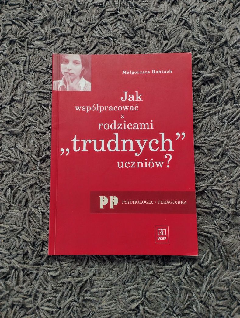 Jak współpracować z rodzicami trudnych uczniów? - M. Babiuch
