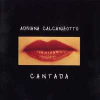 Adriana Calcanhoto, Cantada (CD)