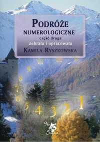 Podróże numerologiczne cz.2
Autor: Kamila Ryszkowska