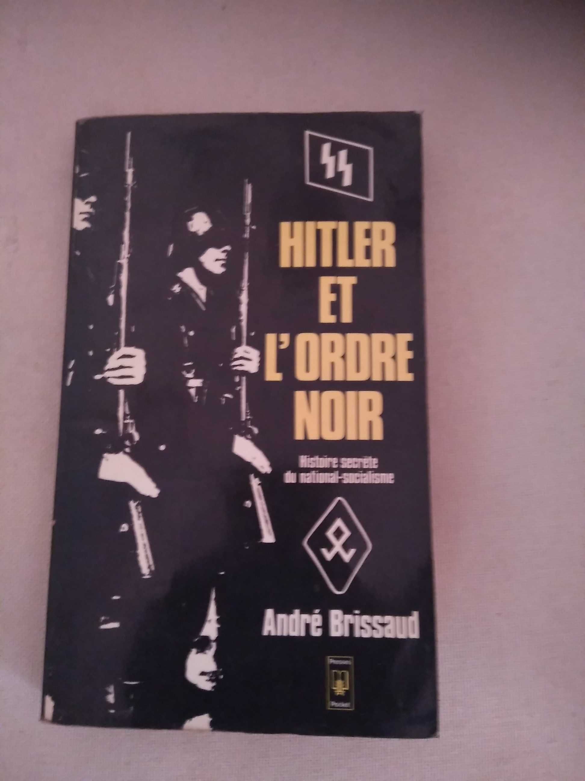 André Brissaud - Hitler e L'Ordre Noir