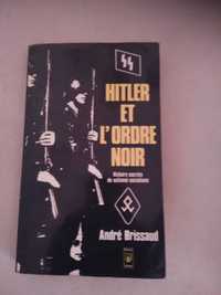 André Brissaud - Hitler e L'Ordre Noir