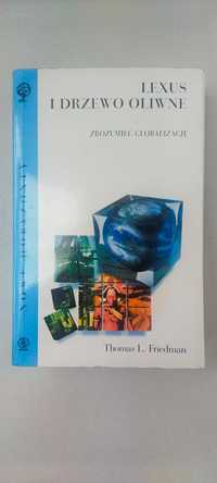 Lexus i drzewo oliwne. Zrozumieć globalizację  -  Thomas L. Friedman