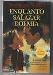 Domingos Amaral - Romance " Enquanto Salazar Dormia" 25ª Edição 2023
