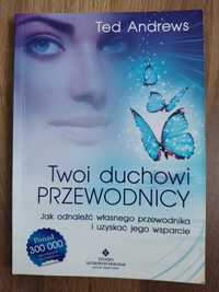 Ted Andrews Twoi duchowi przewodnicy