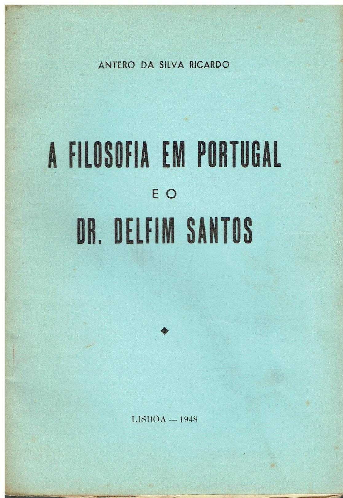 13658

A filosofia em Portugal e o Doutor Delfim Santos