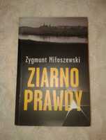 Ziarno prawy - Zygmunt Miłoszewski