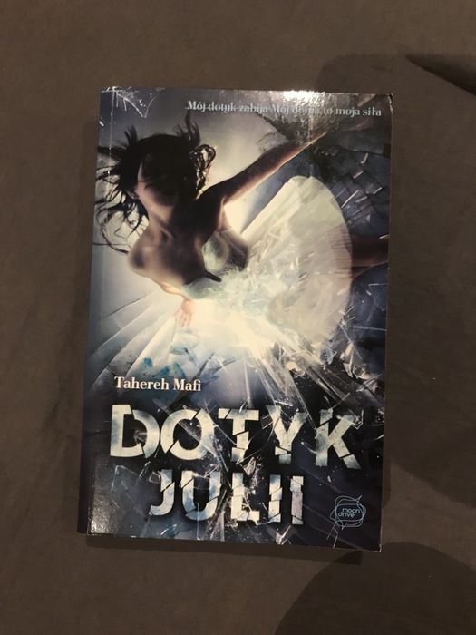 Dotyk Julii Tahereh Mafi Shatter me 1