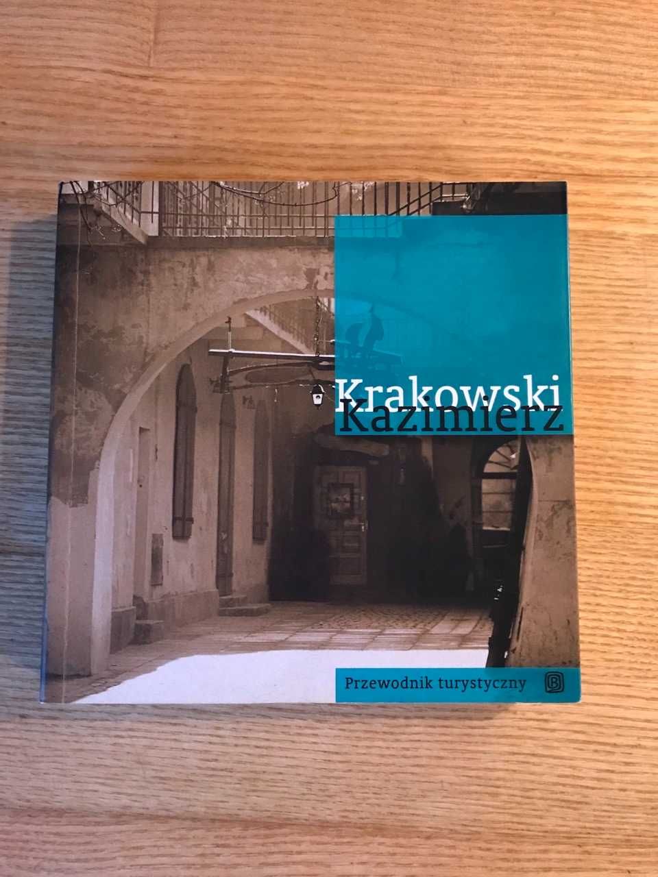 Krakowski Kazimierz - przewodnik turystyczny